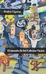 MUNDO DE LOS CABEZAS VAC�AS, EL