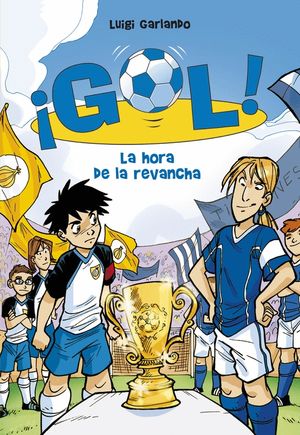 GOL. LA HORA DE LA REVANCHA