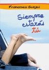 SIEMPRE ESTAR�S T�