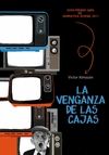 VENGANZA DE LAS CAJAS, LA