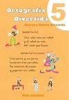 ORTOGRAF�A DIVERTIDA 5: LA R Y LA RR (SONIDOS FUERTES Y SUAVES). KA, KE, KI, KO,
