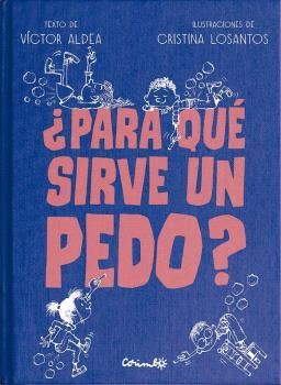 PARA QUE SIRVE UN PEDO?