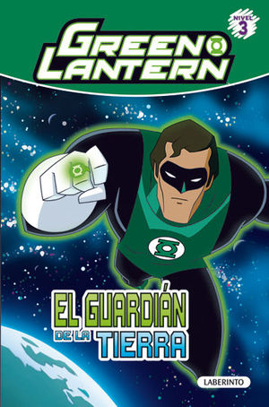 GREEN LANTERN. EL GUARDIN DE LA TIERRA