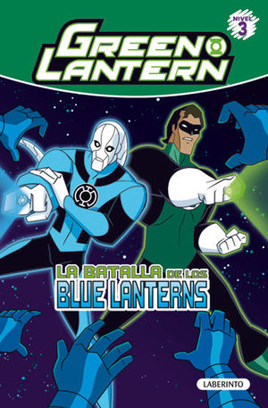 GREEN LANTERN. LA BATALLA DE LOS BLUE LANTERNS