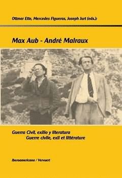 OFERTA MAX AUB-ANDR� MALRAUX. GUERRA CIVIL, EXILIO Y LITERATURA. GUERRE CIVILE, EXIL ET