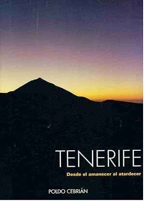 TENERIFE DESDE EL AMANECER AL ATARDECER