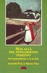 MAS ALLA DEL PENSAMIENTO POSITIVO