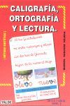 CALIGRAFA, ORTOGRAFA, LECTURA