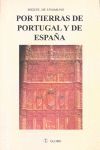 POR TIERRAS DE PORTUGAL Y DE ESPAA