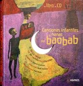 CANCIONES INFANTILES Y NANAS DEL BAOBAB (CON CD AUDIO)