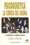 PSICOGENETICA. LA CIENCIA DEL KARMA