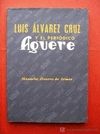 LUIS ALVAREZ CRUZ Y EL PERIODICO AGUERE