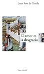 AMOR ES LA DESGRACIA, EL
