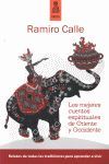 LOS MEJORES CUENTOS ESPIRITUALES DE ORIENTE Y OCCIDENTE