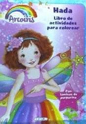 ARCOIRIS, ACTIVIDADES COLOREAR (4 TITULOS)