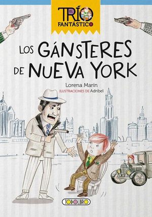 LOS GNSTERES DE NUEVA YORK