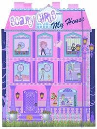 SCARY GIRLS. MY HOUSE