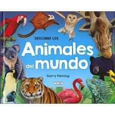 DESCUBRE LOS ANIMALES DEL MUNDO