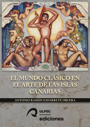 MUNDO CLSICO EN EL ARTE DE LAS ISLAS CANARIAS, EL
