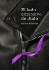 LADO EXPLOSIVO DE JUDE (LIBRO 1)