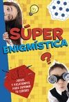 S�PER ENIGM�STICA