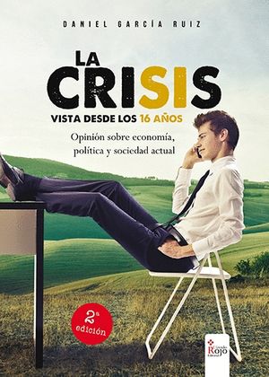 CRISIS VISTA DESDE LOS 16 AOS, LA