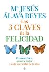 LAS TRES CLAVES DE LA FELICIDAD