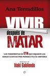 VIVIR DESPU�S DE MATAR
