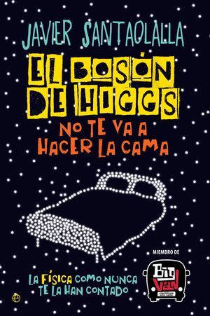 EL BOSN DE HIGGS NO TE VA A HACER LA CAMA