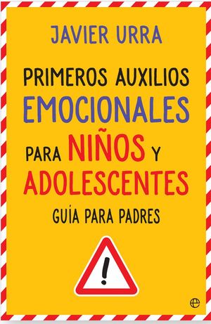 PRIMEROS AUXILIOS EMOCIONALES PARA NI�OS Y ADOLESCENTES