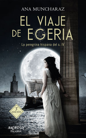 EL VIAJE DE EGERIA