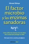 EL FACTOR MICROBIO Y LAS ENZIMAS SANADORAS