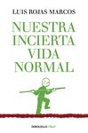 NUESTRA INCIERTA VIDA NORMAL