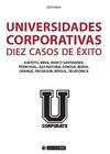 UNIVERSIDADES CORPORATIVAS: 10 CASOS DE �XITO