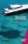 IBIZA, LA ISLA DE LOS RICOS