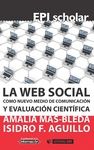 LA WEB SOCIAL COMO NUEVO MEDIO DE COMUNICACI�N Y EVALUACI�N CIENT�FICA
