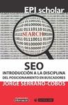 SEO. INTRODUCCI�N A LA DISCIPLINA DEL POSICIONAMIENTO EN BUSCADORES