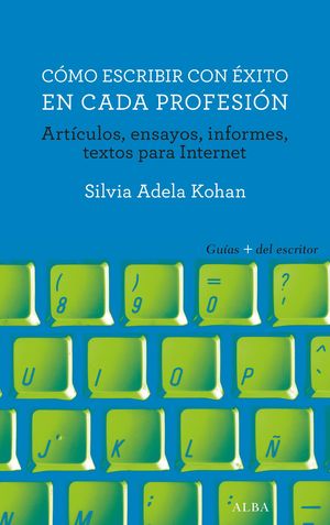 CMO ESCRIBIR CON XITO EN CADA PROFESIN