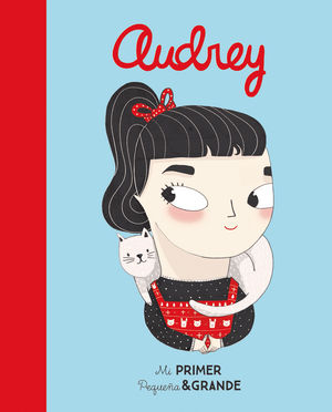 MI PRIMER PEQUE�A & GRANDE AUDREY