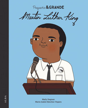 PEQUEO & GRANDE MARTIN LUTHER KING