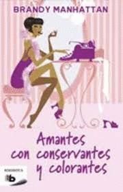 AMANTES CON CONSERVANTES Y COLORANTES