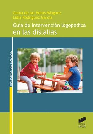 GU�A DE INTERVENCI�N LOGOP�DICA EN LAS DISLALIAS