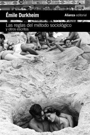 LAS REGLAS DEL M�TODO SOCIOL�GICO Y OTROS ESCRITOS