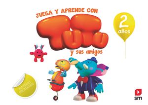 JUEGA Y APRENDE CON TUTU Y SUS AMIGOS. 2 AOS