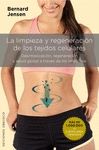 LA LIMPIEZA Y REGENERACI�N DE LOS TEJIDOS CELULARES