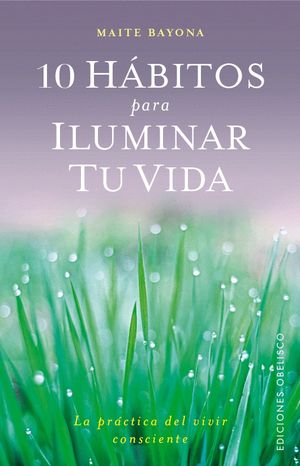 10 H�BITOS PARA ILUMINAR TU VIDA