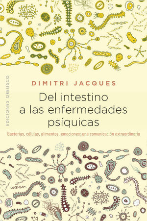 DEL INTESTINO A LAS ENFERMEDADES PS�QUICAS