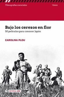 BAJO LOS CEREZOS EN FLOR. 50 PELICULAS PARA CONOCER JAPON