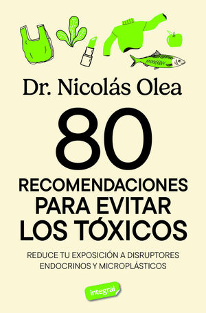 80 RECOMENDACIONES PARA EVITAR LOS TXICOS