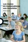 LOS MALOS EN MATEM�TICAS SON INVISIBLES